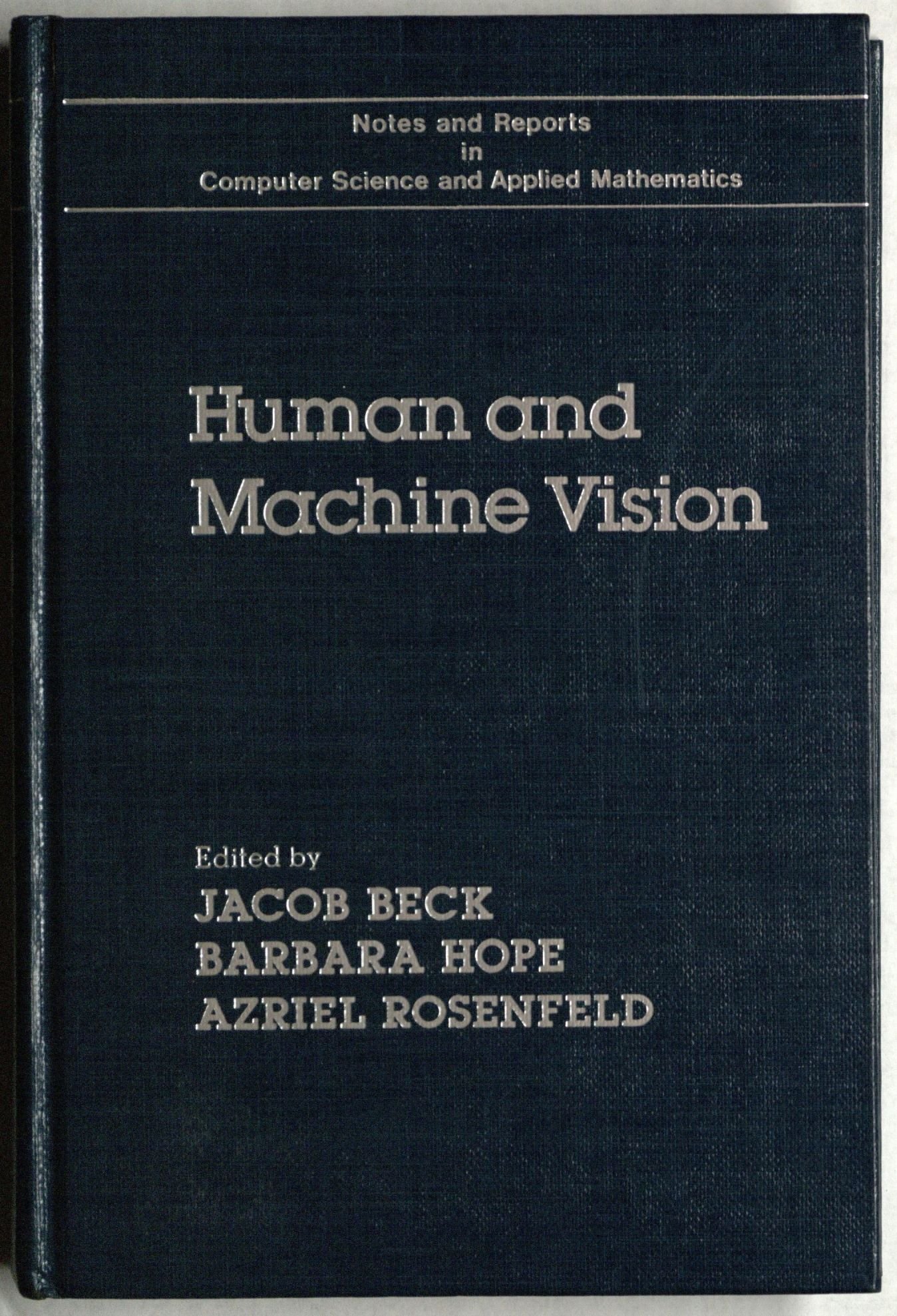 human and machine vision  conference on human and machine vision (1981 : denver, colo.), hope, barbara,