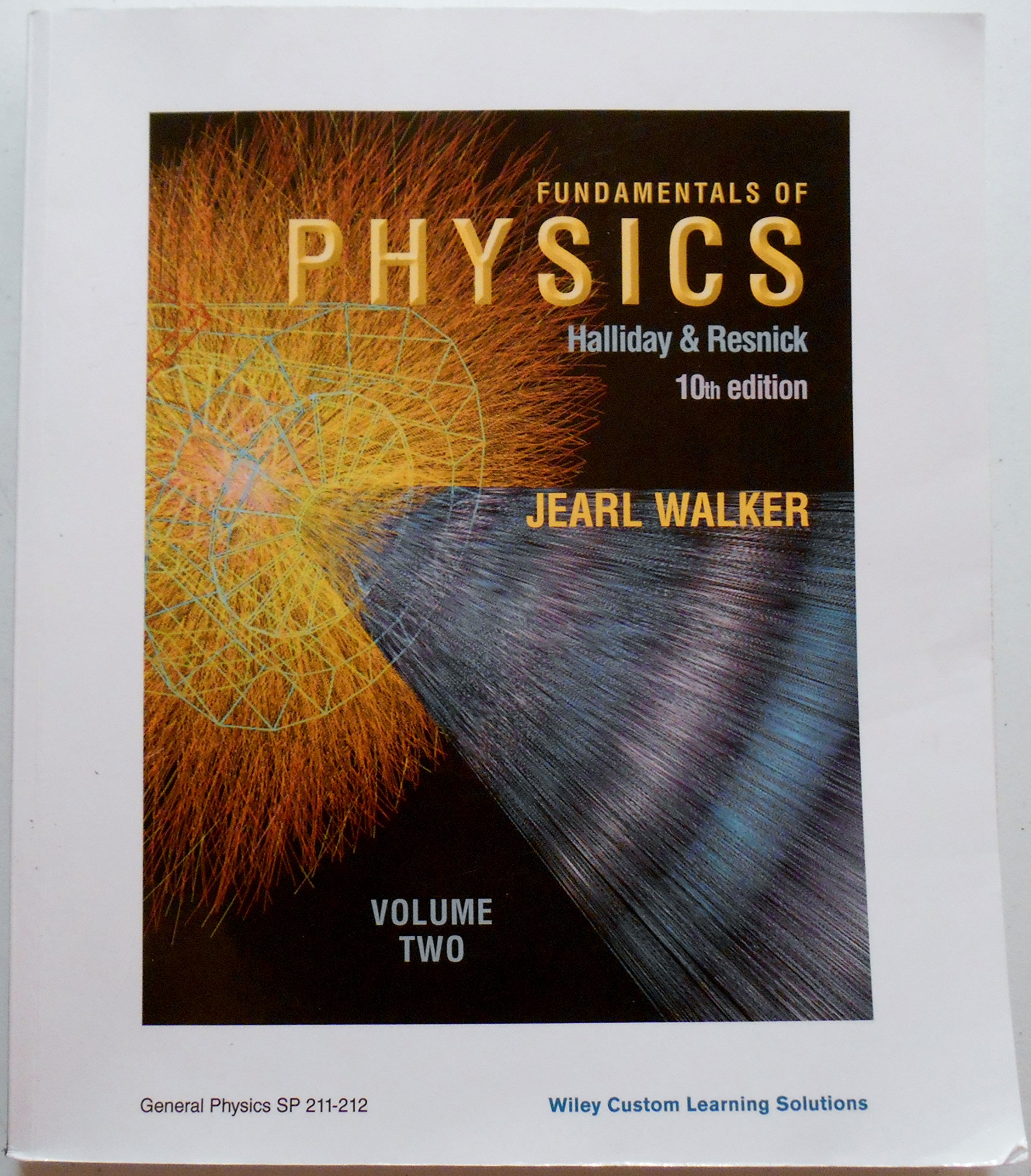 fundamentals of physics volume 2 custom 10th edition for general physics sp 211 212 10th edition jearl walker