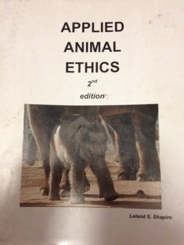 applied animal ethics 2nd edition leslie shapiro 0979728800, 9780979728808