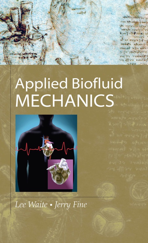 applied biofluid mechanics 1st edition waite, lee, fine, jerry m. 0071509518, 9780071509510