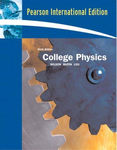 college physics  jerry d wilson anthony j buffa bo lou 0131743368, 9780131743366
