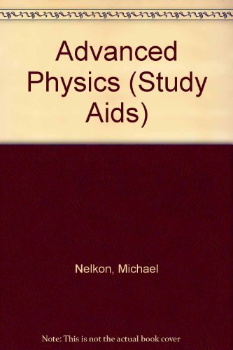 advanced physics revised edition nelkon, m., detheridge, m. v. 0330294318, 9780330294317