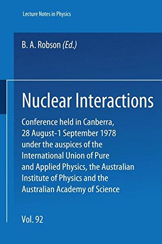 nuclear interactions conference held in canberra 28 august 1 sept 1978 under the auspices of the