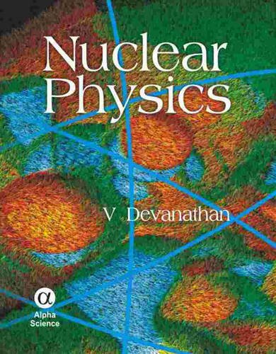 nuclear physics  v. devanathan 1842652885, 9781842652886