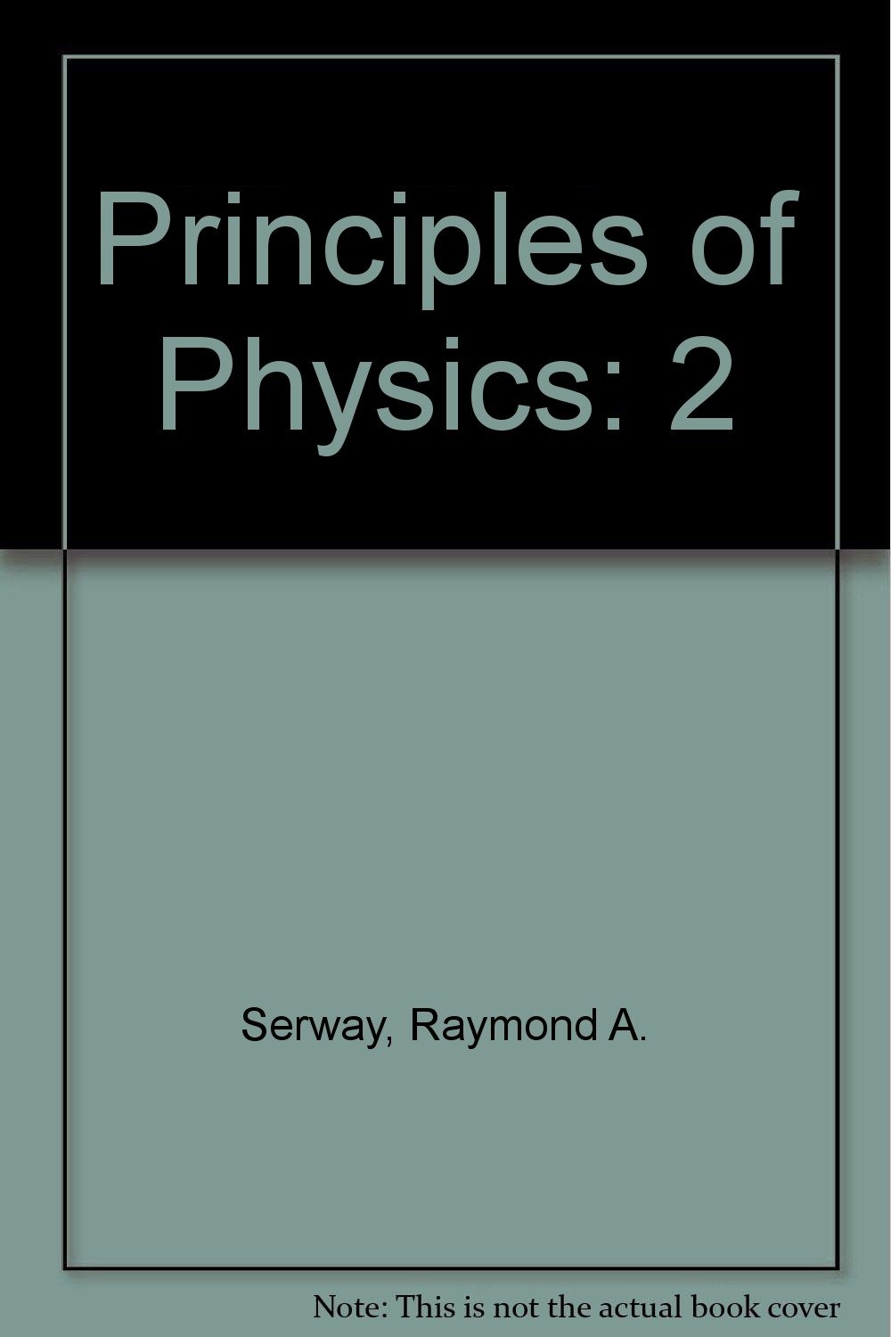 principles of physics volume 2 3rd edition serway, raymond a., jewett, john w. 0030336074, 9780030336072