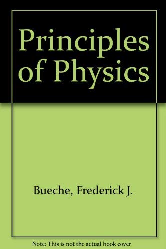 principles of physics subsequent edition bueche, frederick j. 0070088926, 9780070088924