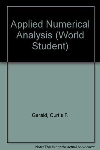 applied numerical analysis supplement 59290 4rev edition gerald, curtis f. 0201528258, 9780201528251