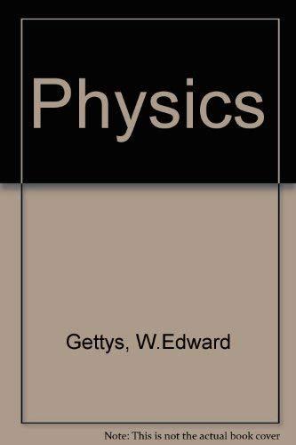physics subsequent edition keller, frederick j., gettys, w. edward, skove, malcolm j. 0070234612,