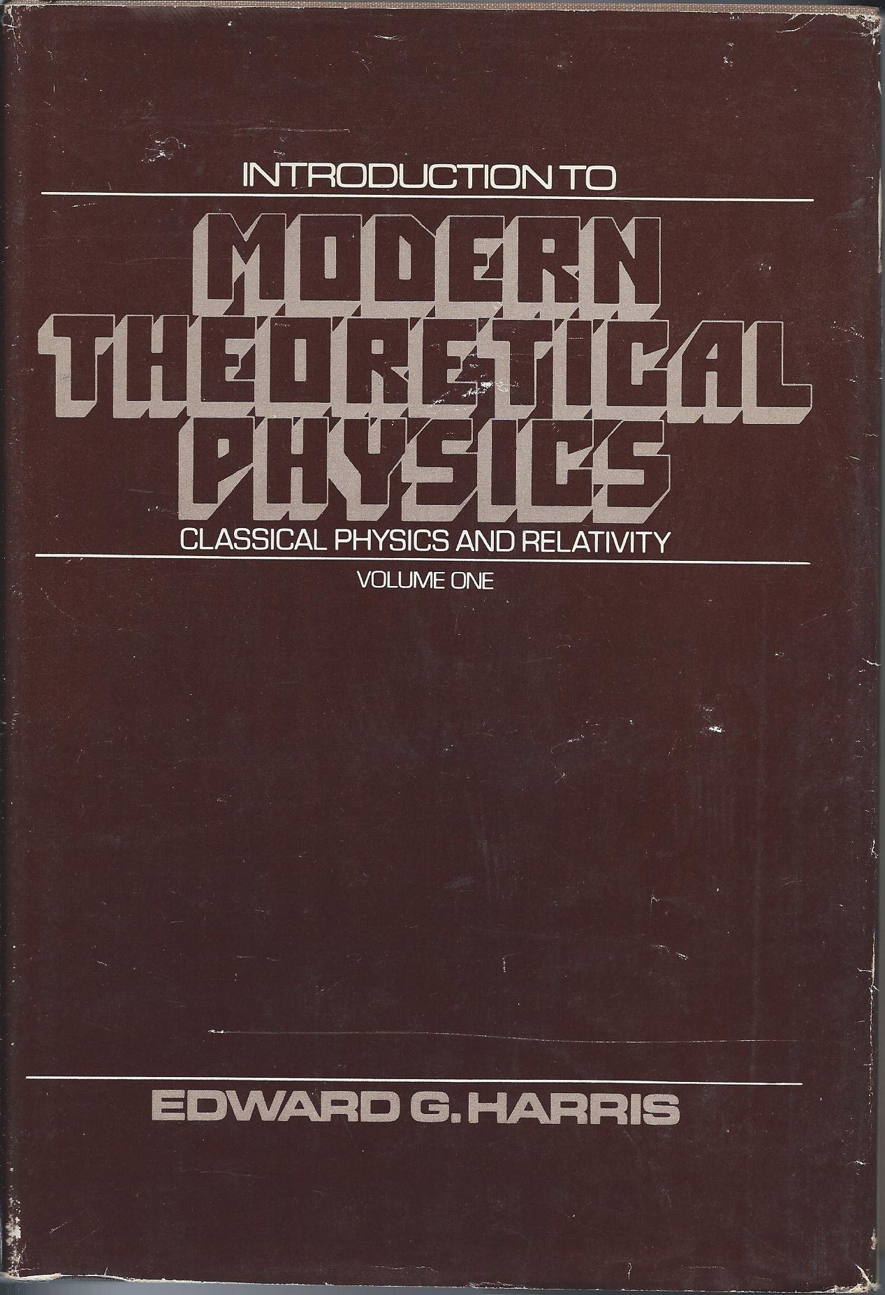 introduction to modern theoretical physics 1st edition harris, edward g. 0471353256, 9780471353256