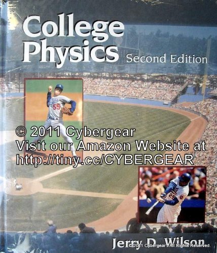 college physics 2nd edition wilson, jerry d. 013145269x, 9780131452695
