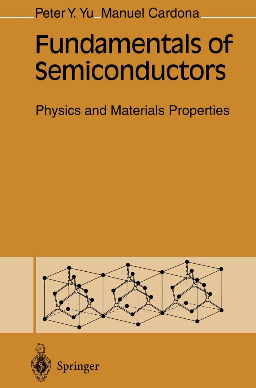 fundamentals of semiconductor physics and materials properties 2nd edition yu, peter y., cardona, manuel