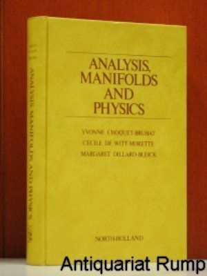 analysis manifolds and physics  yvonne choquet bruhat, cecile dewitt morette, margaret dillard bleick