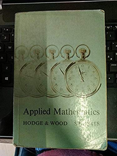 applied mathematics 2nd edition hodge, e.d. and b.g.j. wood 0216874033, 9780216874039