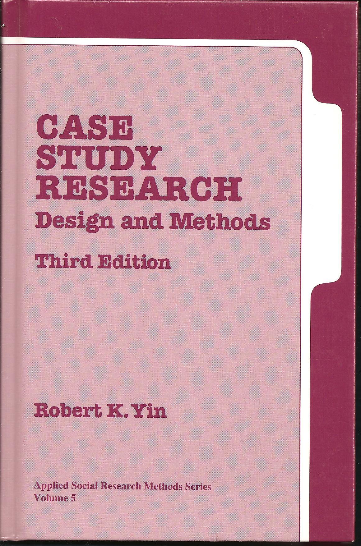 case study research design and methods 3rd edition yin, robert k. 076192552x, 9780761925521