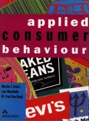 applied consumer behaviour evans, martin, moutinho, luiz, raaij, w. fred van 0201565013, 9780201565010