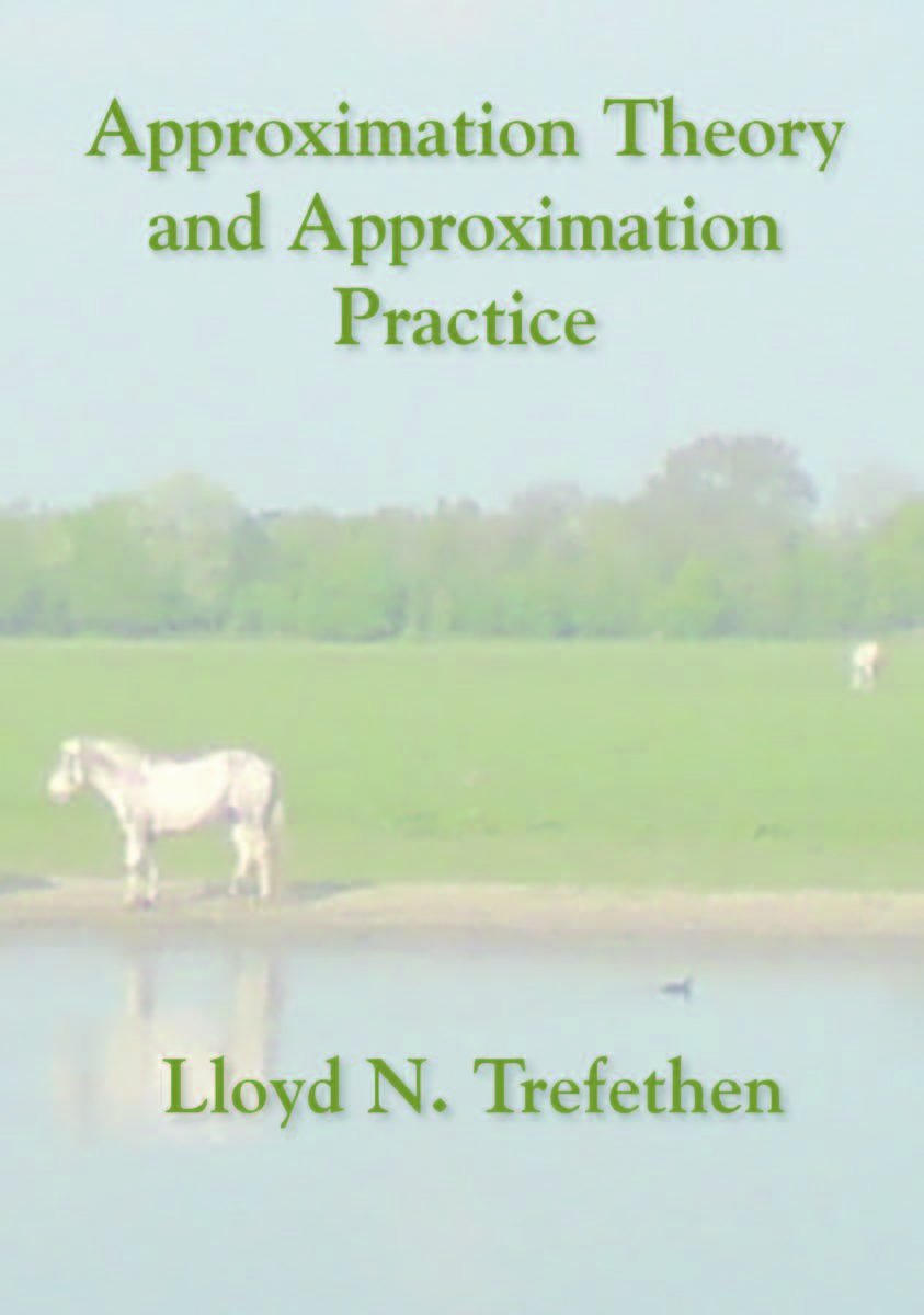 approximation theory and approximation practice trefethen, lloyd n. 1611972396, 9781611972399