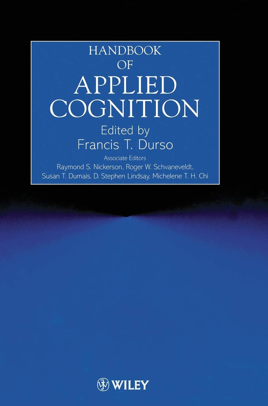 handbook of applied cognition 1st edition nickerson, raymond s., schvaneveldt, roger w., dumais, susan t.,