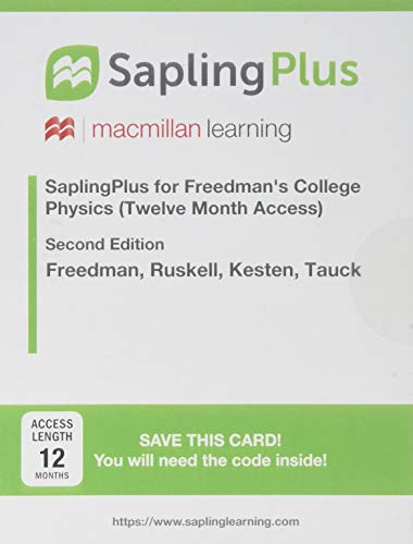 saplingplus for college physics 2nd edition freedman, roger, ruskell, todd, kesten, philip r., tauck, david