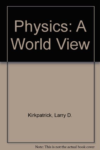 physics a world view kirkpatrick, larry d. 0030353521, 9780030353529