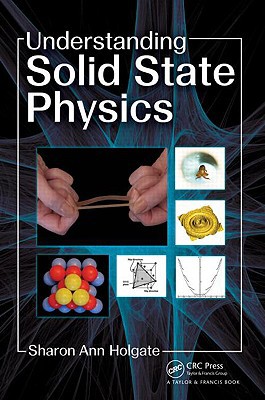 understanding solid state physics 1st edition holgate, sharon ann 0750309725, 9780750309721