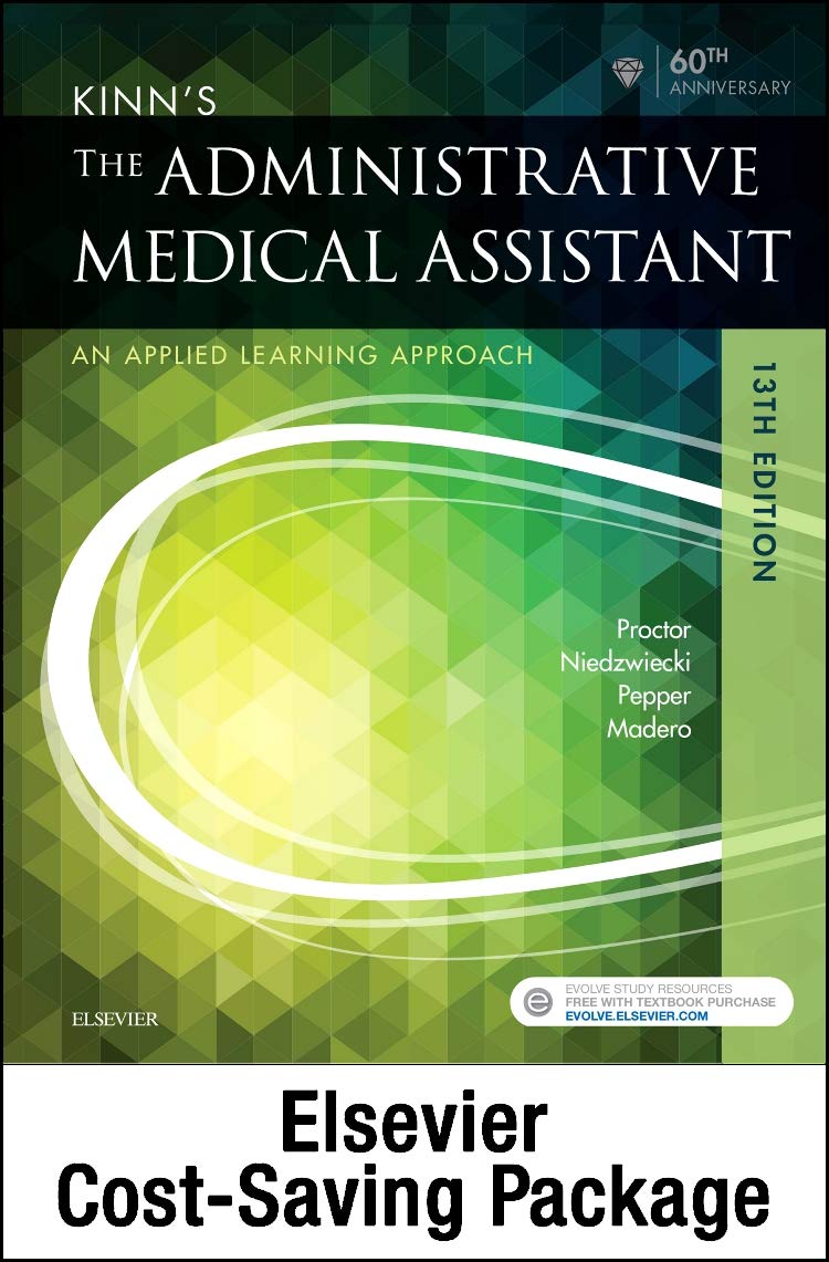 kinns the administrative medical assistant text and study guide package an applied learning approach 13th