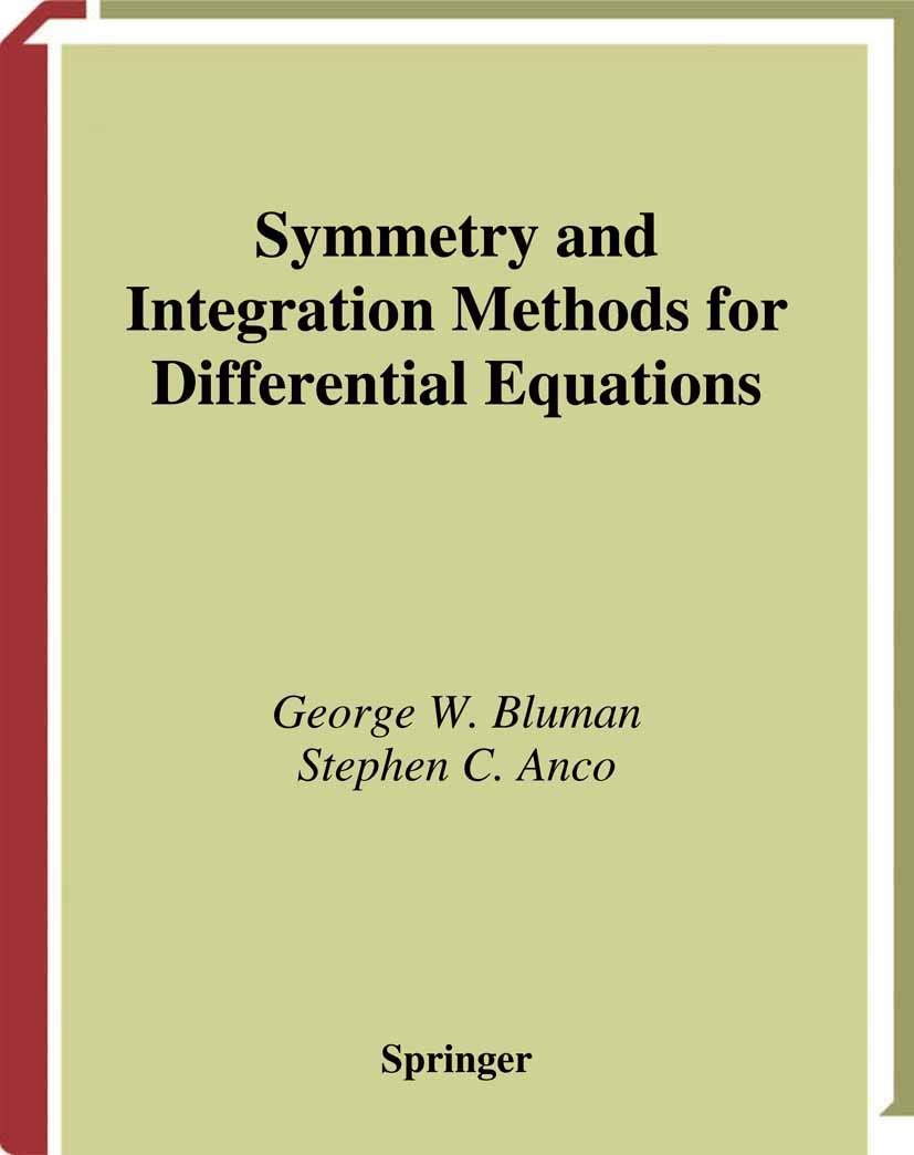 symmetry and integration methods for differential equations 2nd edition george w. bluman, stephen c. anco