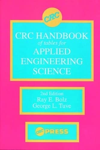 crc handbook of tables for applied engineering science 2nd edition bolz, ray e. 0849302528, 9780849302527