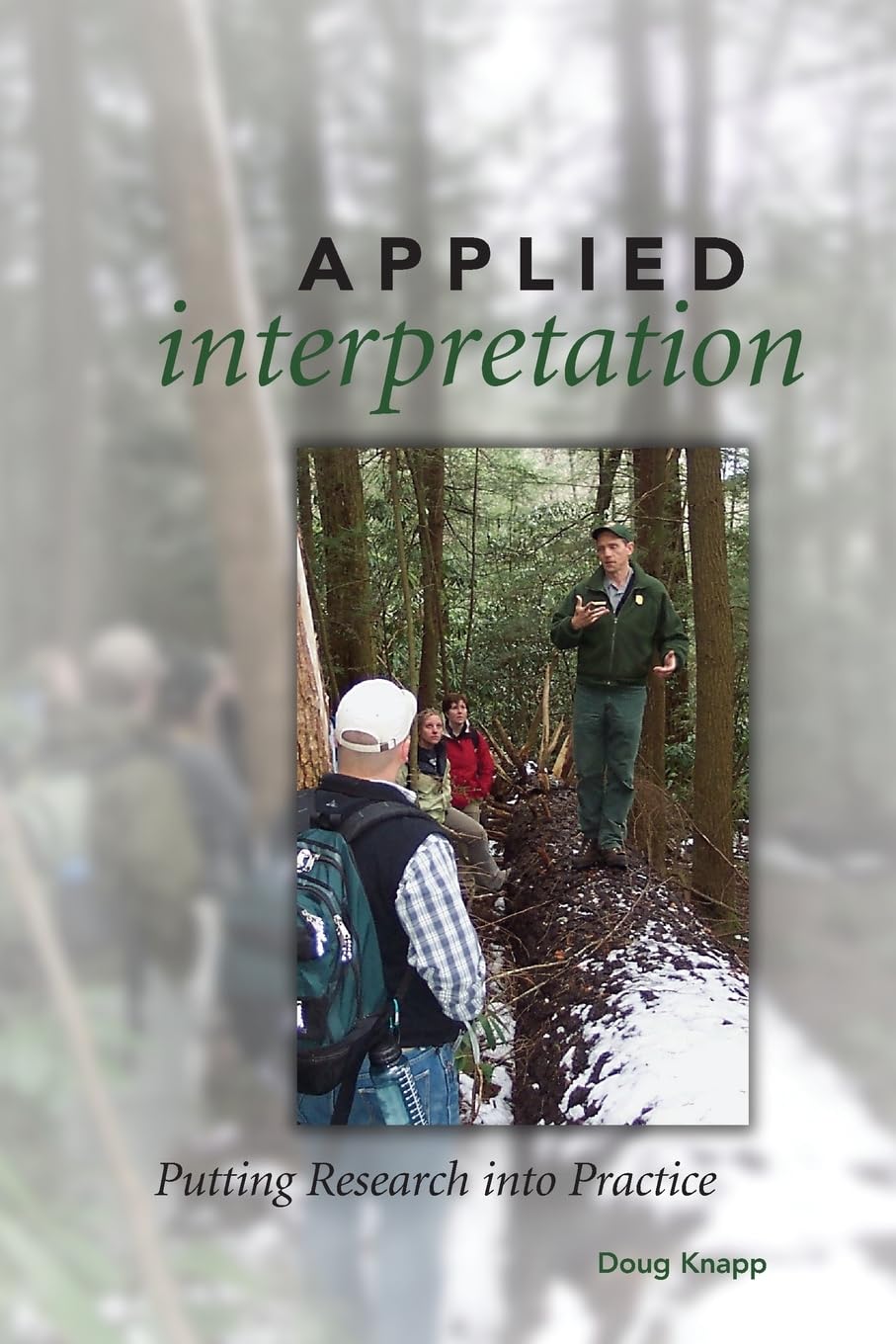 applied interpretation putting research into practice 1st edition doug knapp 1879931230, 9781879931237