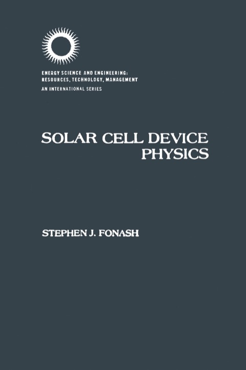 solar cell device physics 1st edition fonash, stephen j. 0122619803, 9780122619809