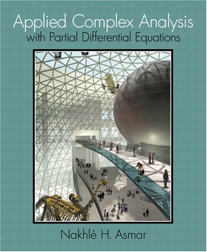 applied complex analysis with partial differential equations 1st edition asmar, nakhle h. 0130892394,