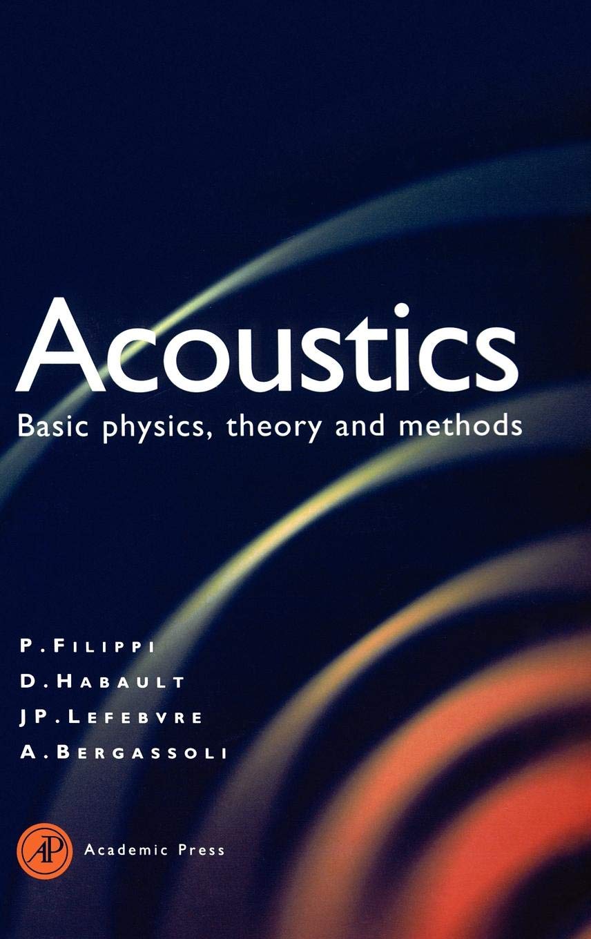 acoustics basic physics theory and methods 1st edition filippi, paul, bergassoli, aime, habault, dominique,