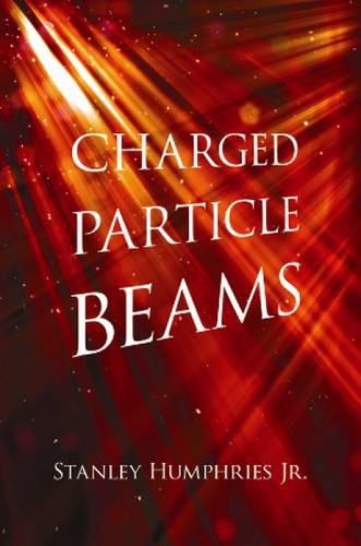 charged particle beams 1st edition humphries jr., stanley 0486498689, 9780486498683
