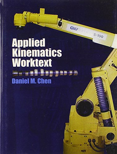 applied kinematics worktext 1st edition chen ph.d.  pe, daniel m. 0130842087, 9780130842084