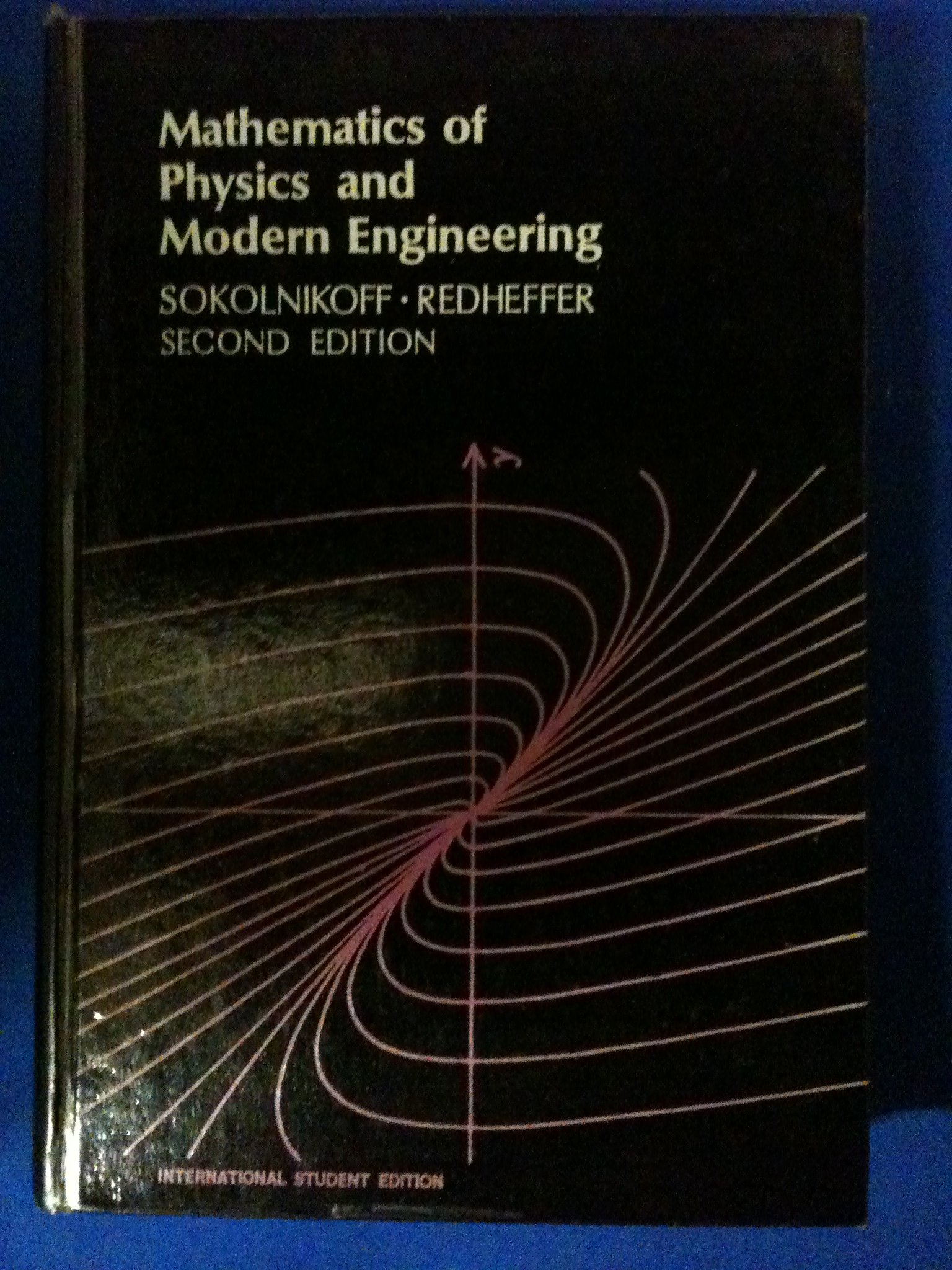 mathematics of physics and modern engineering 2nd edition sokolnikoff, ivar stephen, redheffer, raymond m.