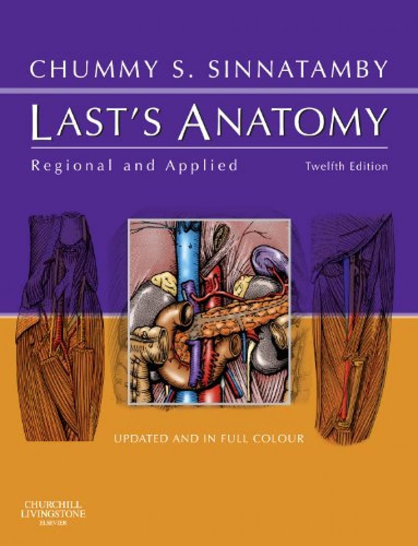lasts anatomy regional and applied 12th edition sinnatamby frcs, chummy s. 0702033952, 9780702033957