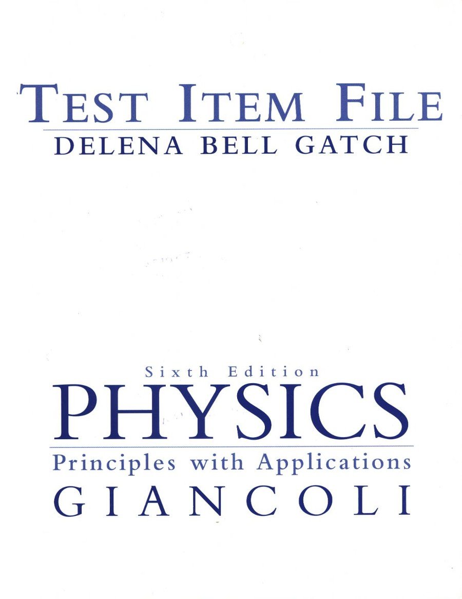 physics principles with applications test item file 6th edition delena bell gatch 0130473111, 9780130473110