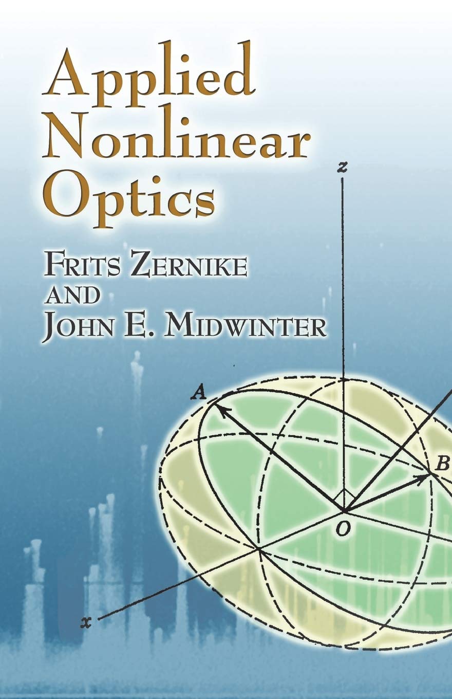 applied nonlinear optics  zernike, frits, midwinter, john e. 048645360x, 9780486453606