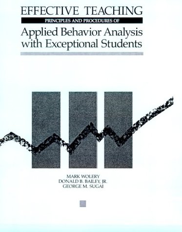effective teaching principles and procedures of applied behavior analysis with exceptional students 1st