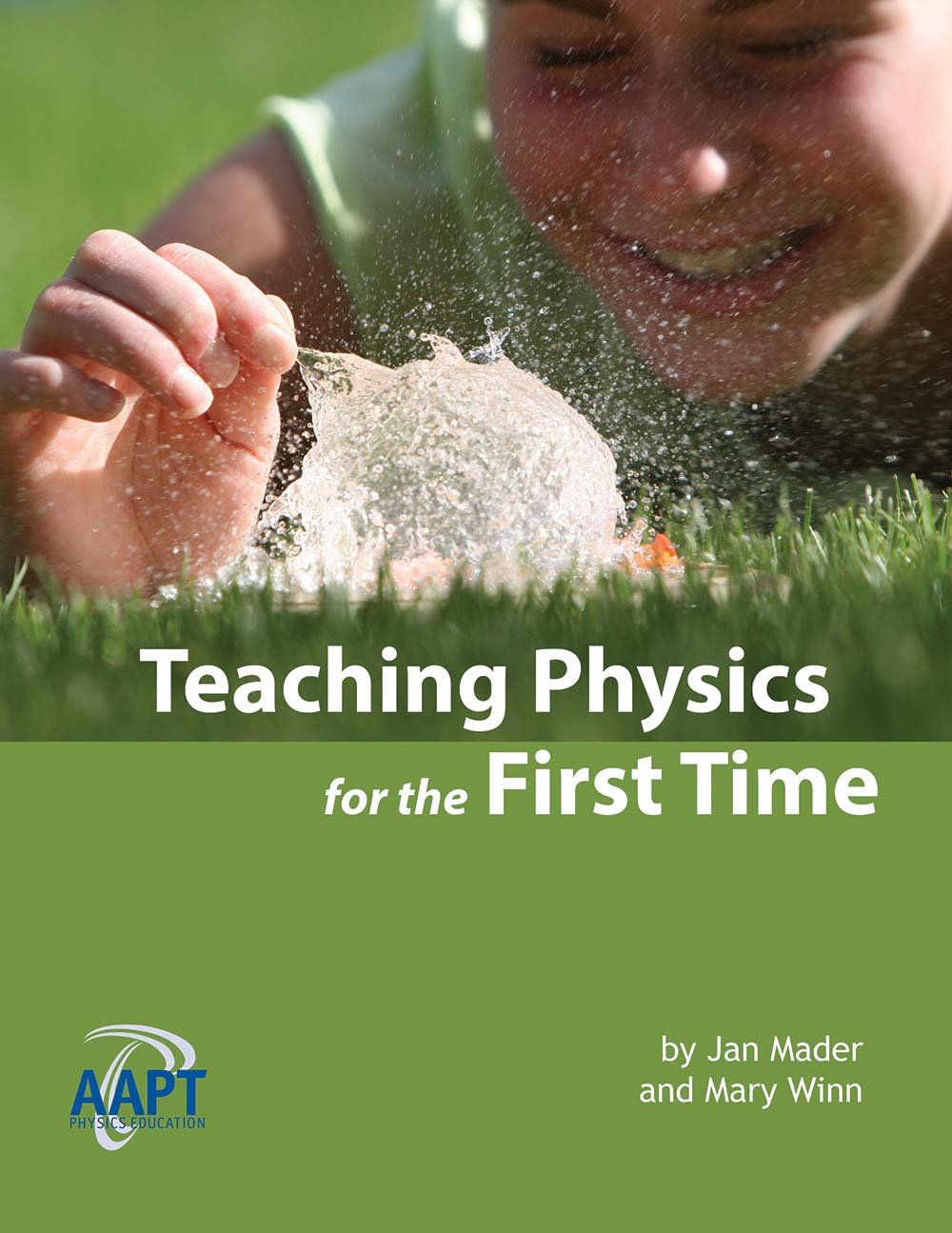 teaching physics for the first time 2nd edition jan mader, mary winn 1931024103, 9781931024105