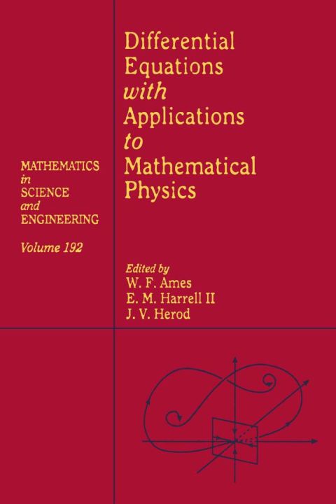 differential equations with applications to mathematical physics volume 192 3rd edition ames 0120567407,