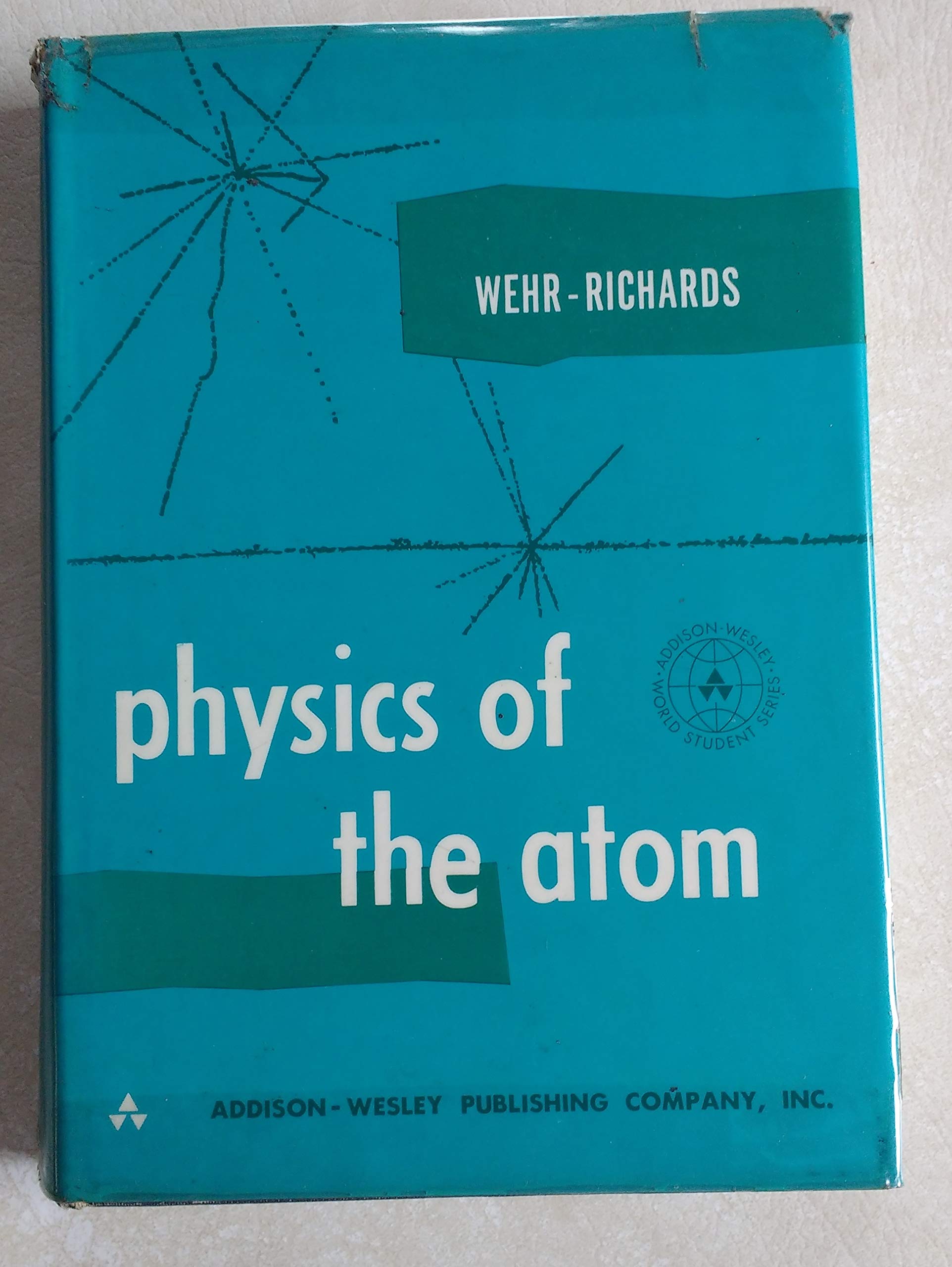 physics of the atom 4th edition m. r. wehr, j. a. richards, thomas w. adair, iii 0201088789, 9780201088786