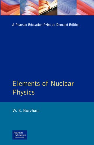 elements of nuclear physics  burcham, w. e 0582460271, 9780582460270