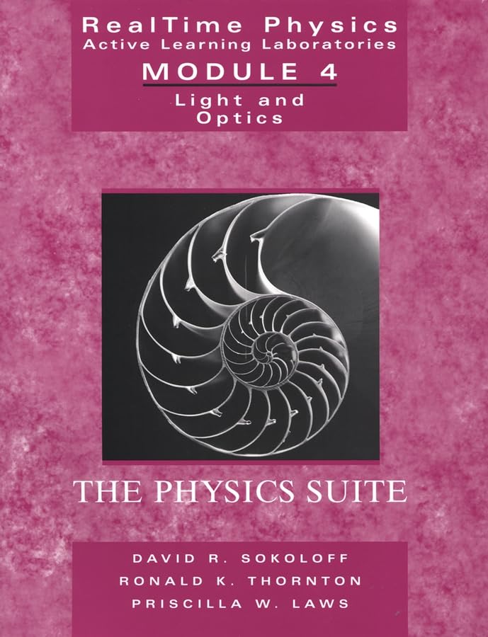 realtime physics active learning laboratories module 4 light and optics 2nd edition sokoloff, david r., laws,