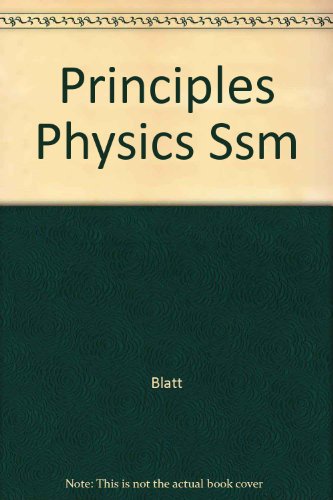 principles physics ssm 3rd edition blatt 0205119395, 9780205119394
