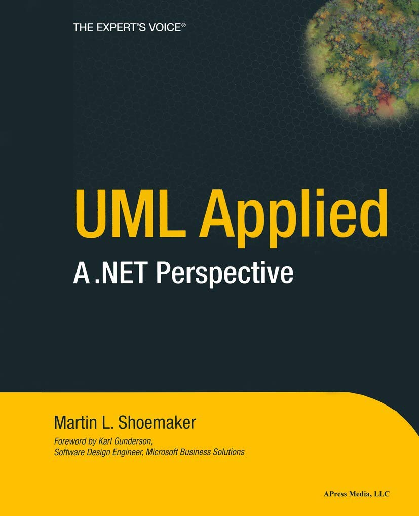uml applied a net perspective 1st edition shoemaker, martin l. 1590590872, 9781590590874