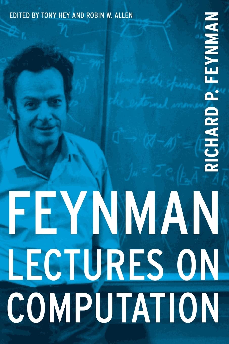 feynman lectures on computation 1st edition feynman, richard p., hey, anthony 0738202967, 9780738202969