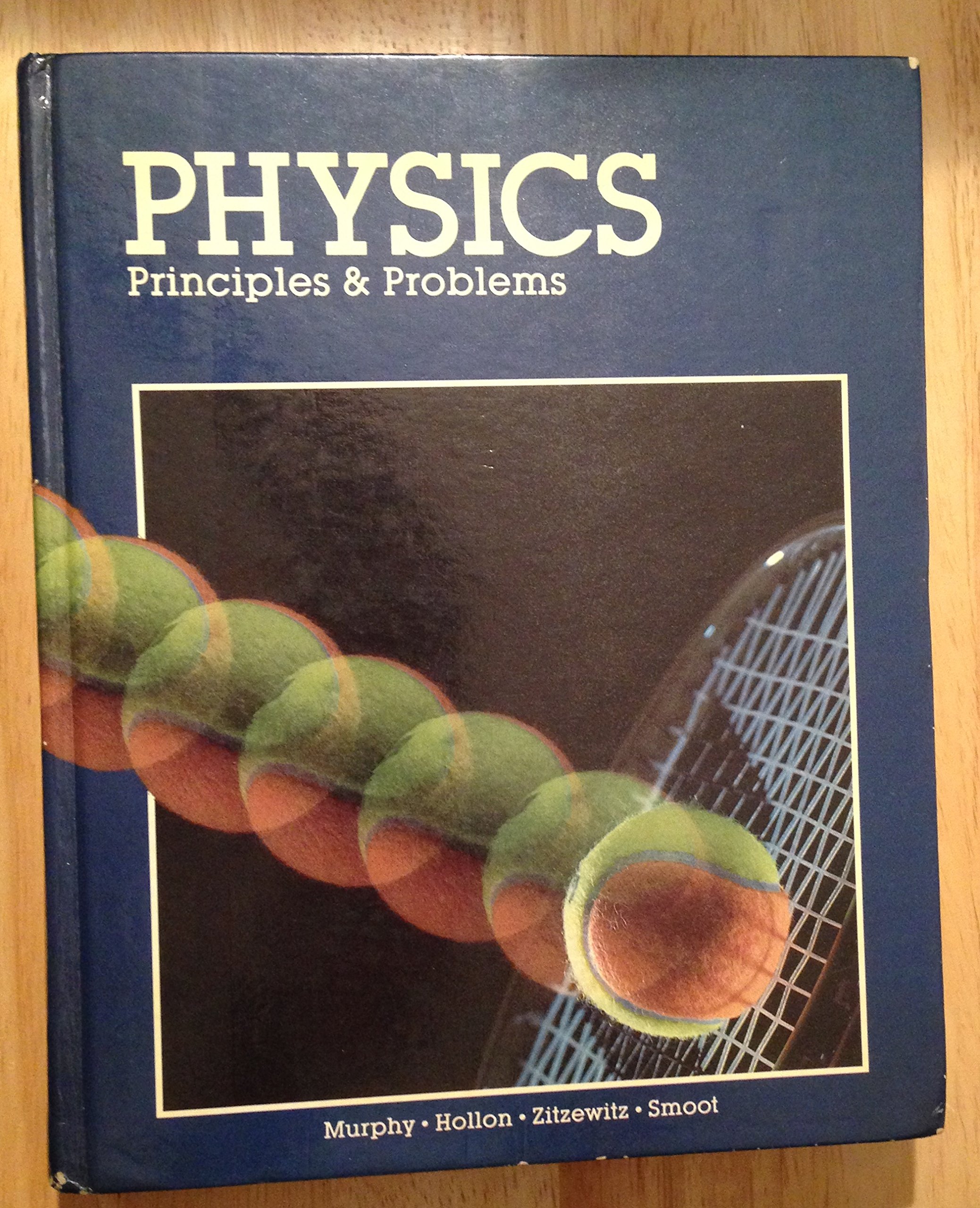 physics principles and problems 4th edition james t. murphy, james max hollon, paul w. zitzewitz 0675070694,
