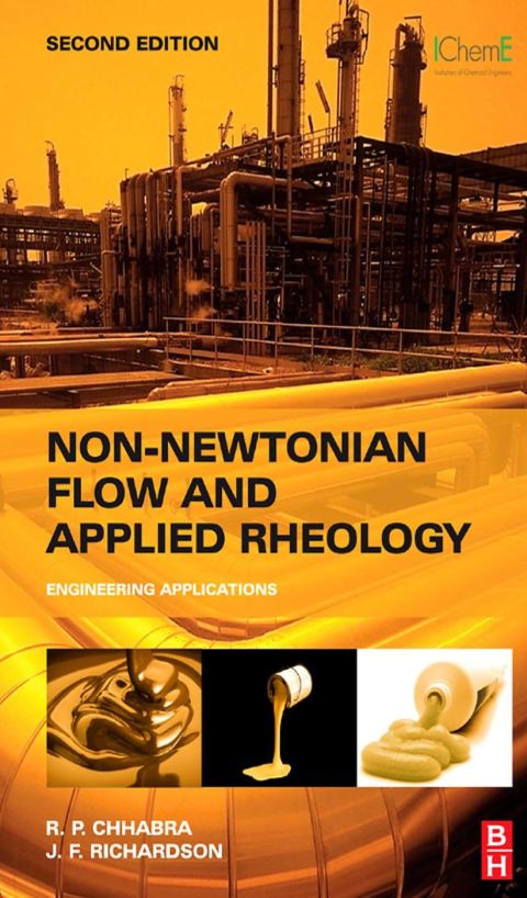 non newtonian flow and applied rheology engineering applications 2nd edition chhabra, r. p., richardson, j.f.