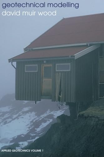 geotechnical modelling 1st edition muir wood, david 0419237305, 9780419237303