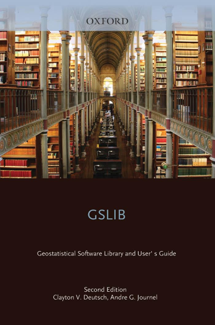gslib geostatistical software library and users guide 2nd edition deutsch, clayton v., journel, andre g.